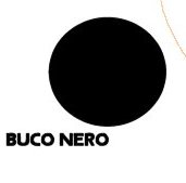 BUCO NERO