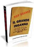 Si potrebbe scrivere un libro sul grande inganno